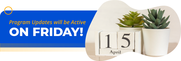 Program Updates will be Active On Friday!