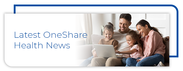 Latest OneShare Health News